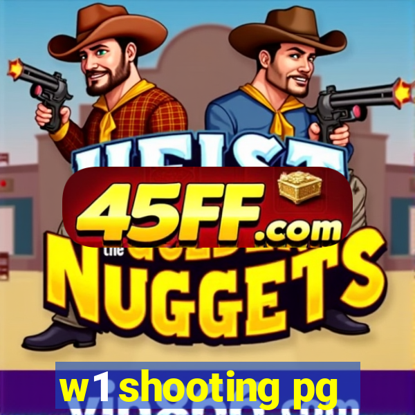 w1 shooting pg